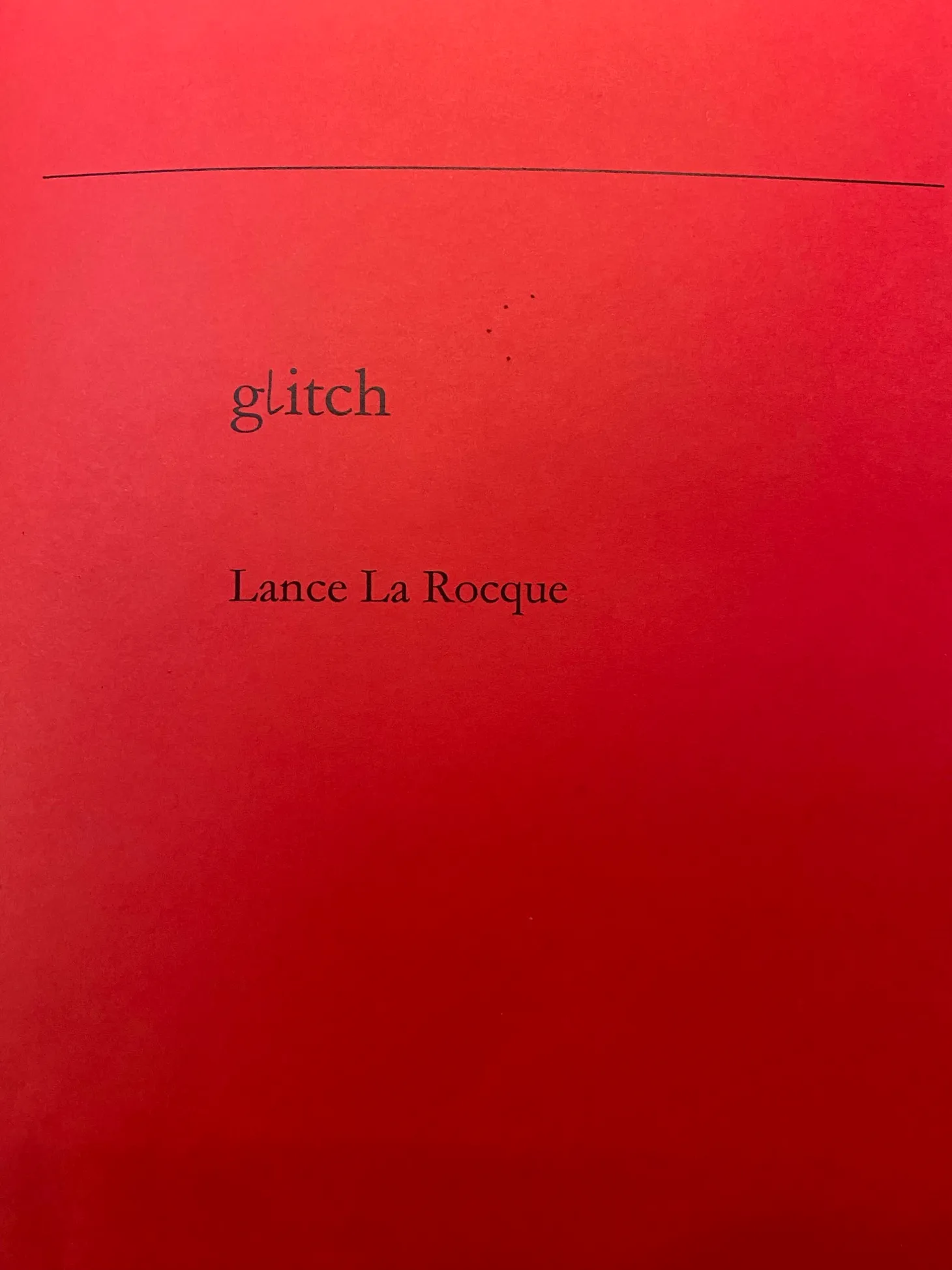 Cover of Lance La Rocque's poetry chapbook Glitch (2020)